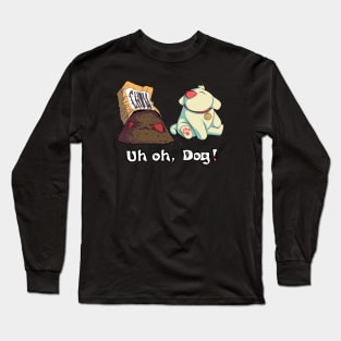 UH OH, Dog! (Hungry) Long Sleeve T-Shirt